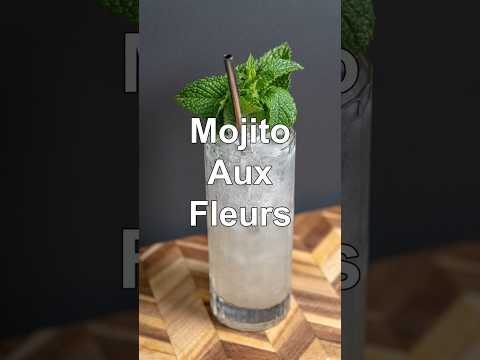 How To Make The Mojito Aux Fleurs